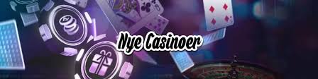 Bedste Nye Casinoer En Guide til De Seneste Online Spillesteder