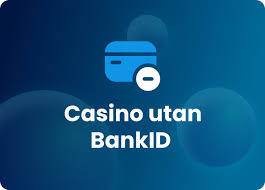 Casino Online Utan BankID En Komplett Guide för Spelare Casino Online Utan BankID En Komplett Guide för Spelare