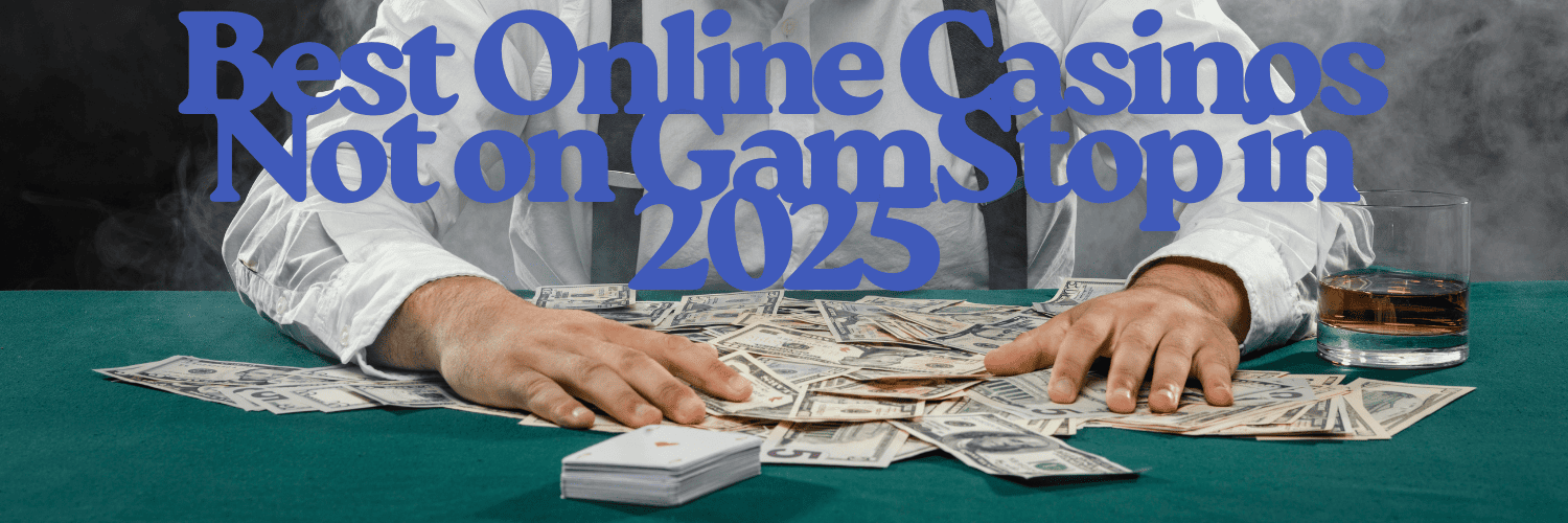 Discover English Casinos Not on GamStop for Ultimate Gaming Fun