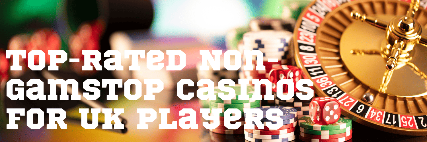 Discovering Casinos Not on Gamstop UK Your Gateway to Unrestricted Gaming