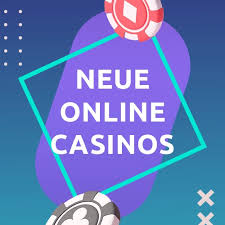 Neue Casino Online Die Zukunft des Spielens im Internet