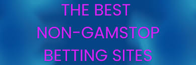 Non GamStop Sportsbooks A Comprehensive Guide to Betting Beyond Restrictions