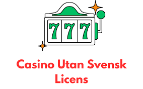 Spela Casino Utan Svensk Licens - En Djupgående Guide 769983926